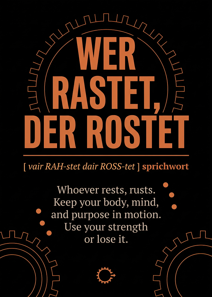 Wer Rastet Der Rostet Motivational Poster