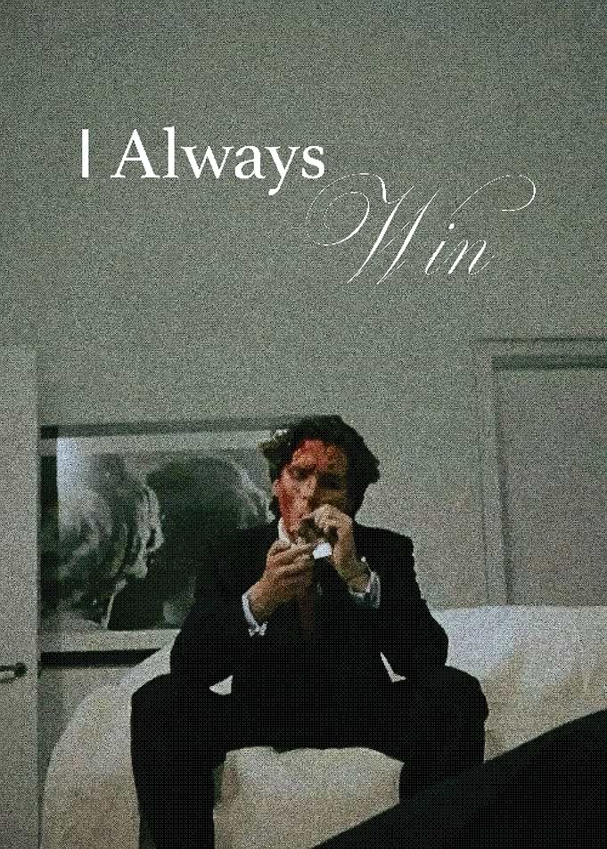 Patrick Bateman I Always Win Poster