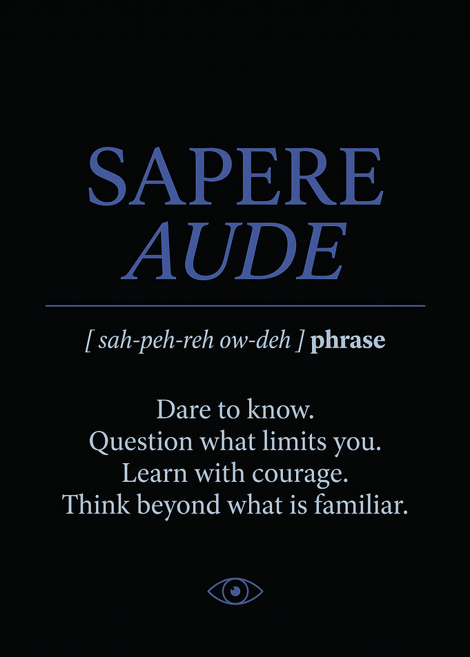 Sapere Aude Inspirational Quote Poster
