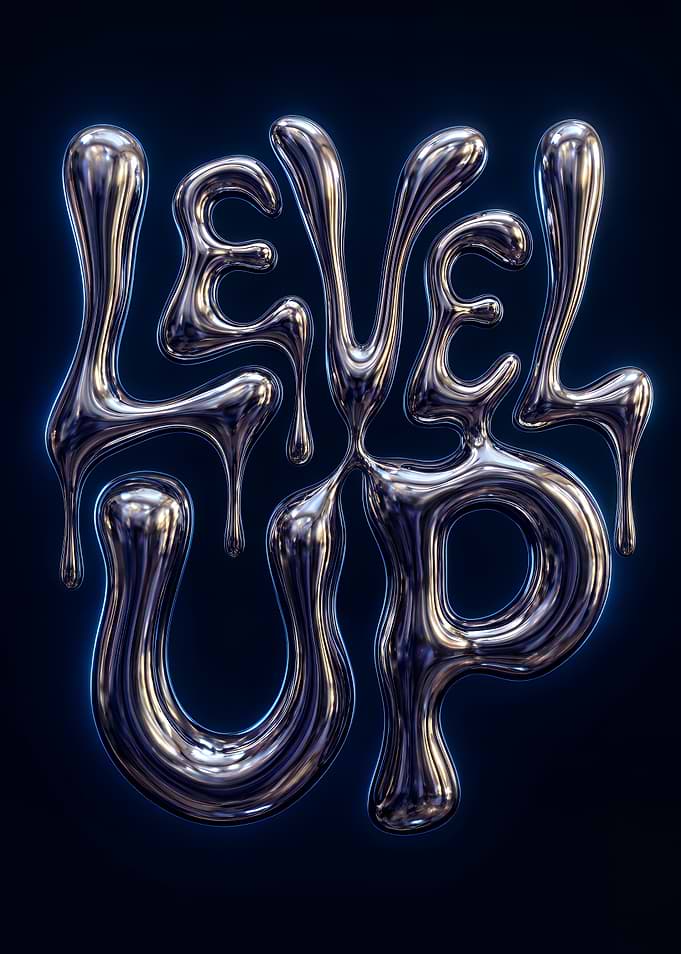 Liquid Chrome Level Up Typography