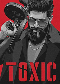 Toxic Yash KGF Fan Art Poster