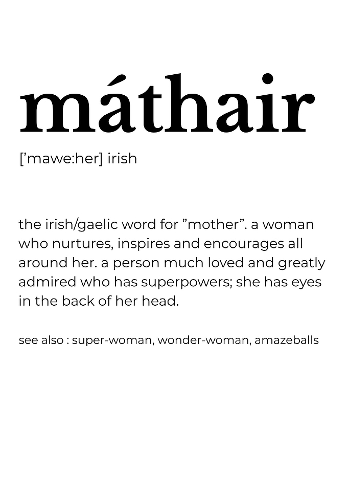 Máthair Irish Definition Print, Irish Mother Gift Print