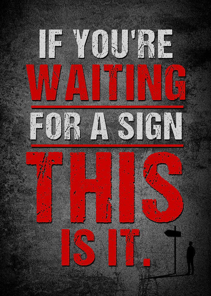 If You're Waiting For A Sign