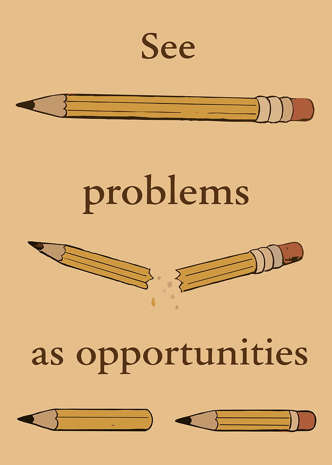 See Problems as Opportunities Pencil Poster