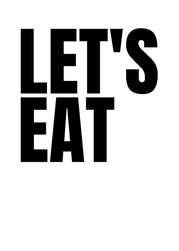 Let's Eat Typography Poster
