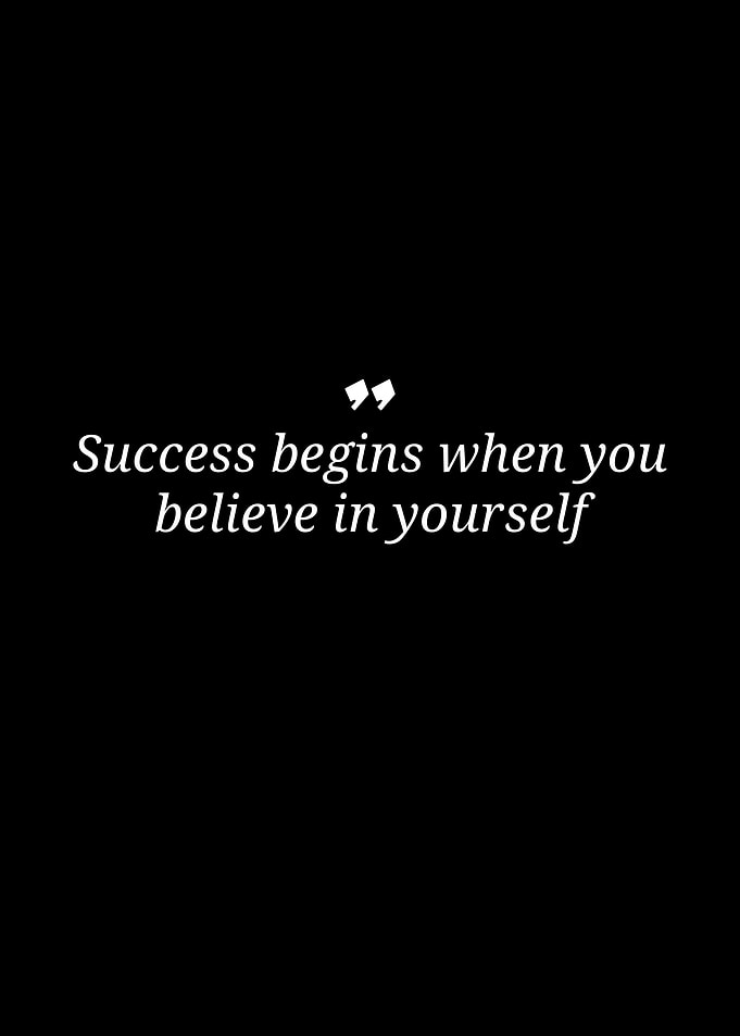 Success Begins With Self-Belief Quote