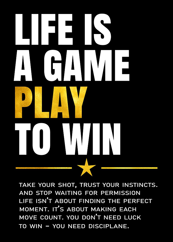 Life Is A Game Motivational Poster