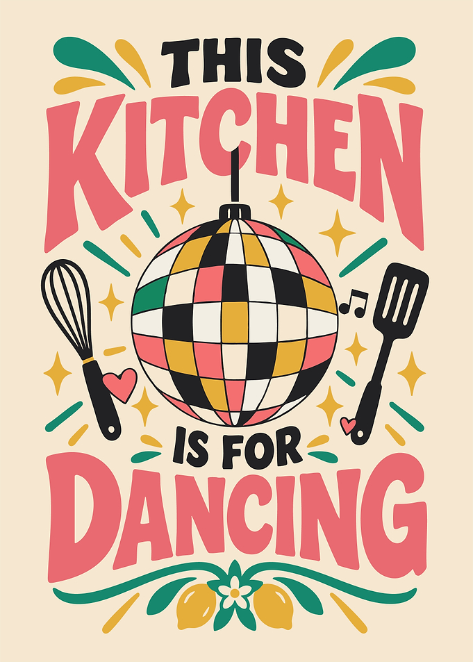 This Kitchen Is for Dancing – Retro Kitchen Wall Art & Disco Decor