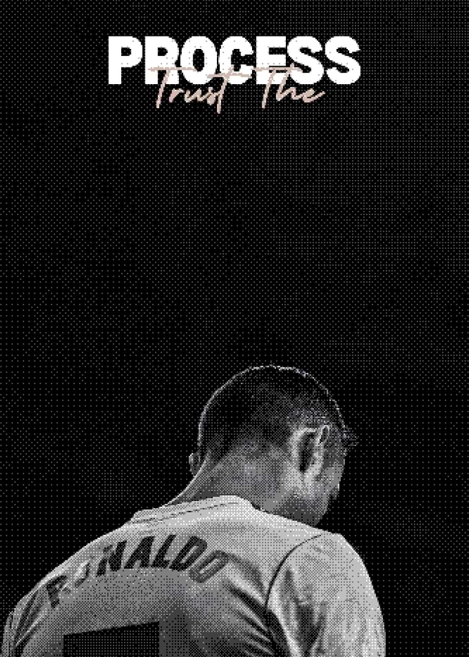 Cristiano Ronaldo Trust The Process Poster
