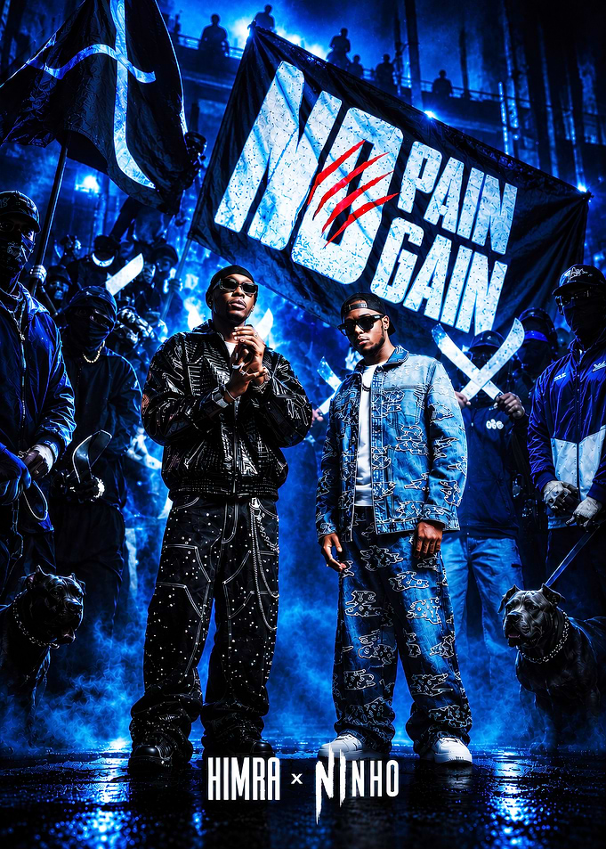 Himra and Ninho No Pain No Gain