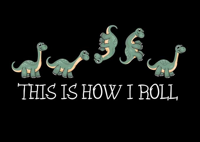 Cute Dinosaur This Is How I Roll