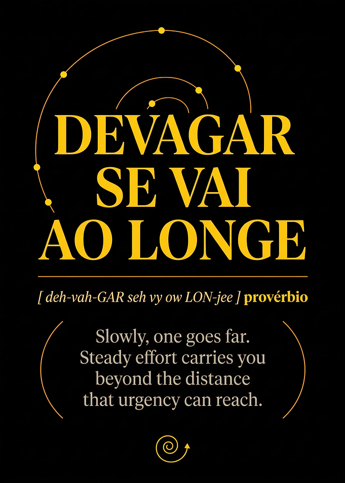 Devagar Se Vai Ao Longe Poster