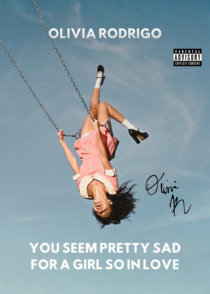 Olivia Rodrigo you seem pretty sad for girl so in love