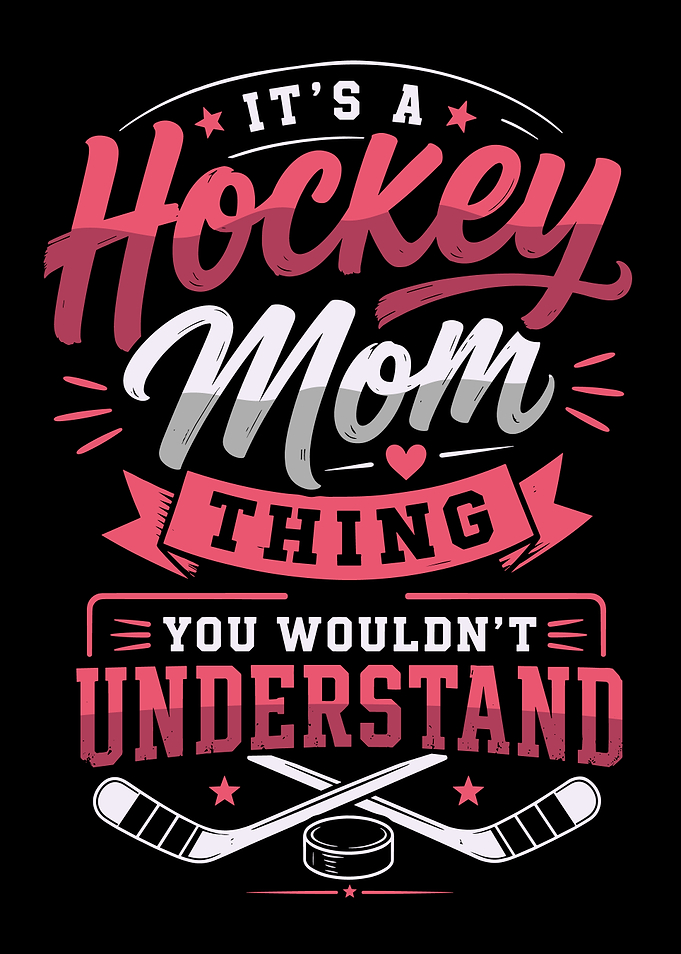 It's A Hockey Mom Thing Design