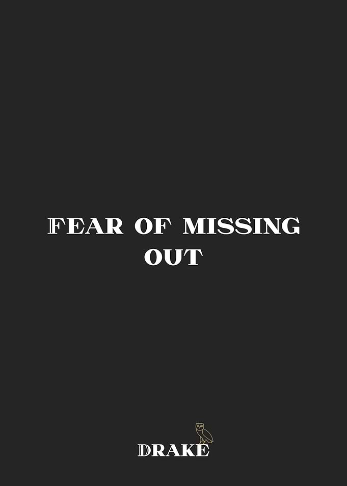 Drake Fear of Missing Out Poster