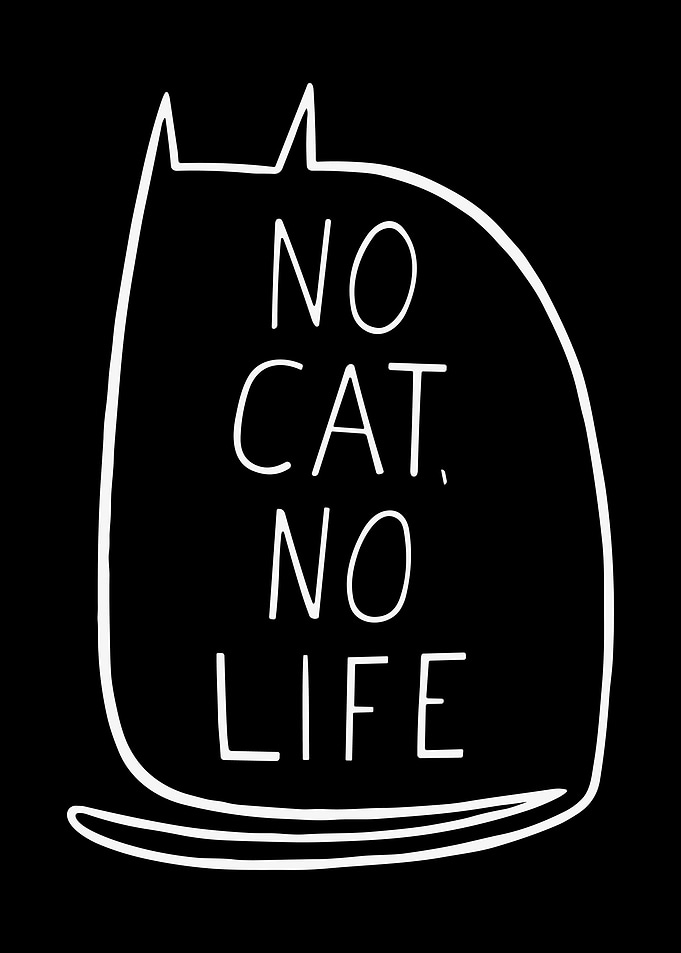 No Cat No Life Minimalist Art