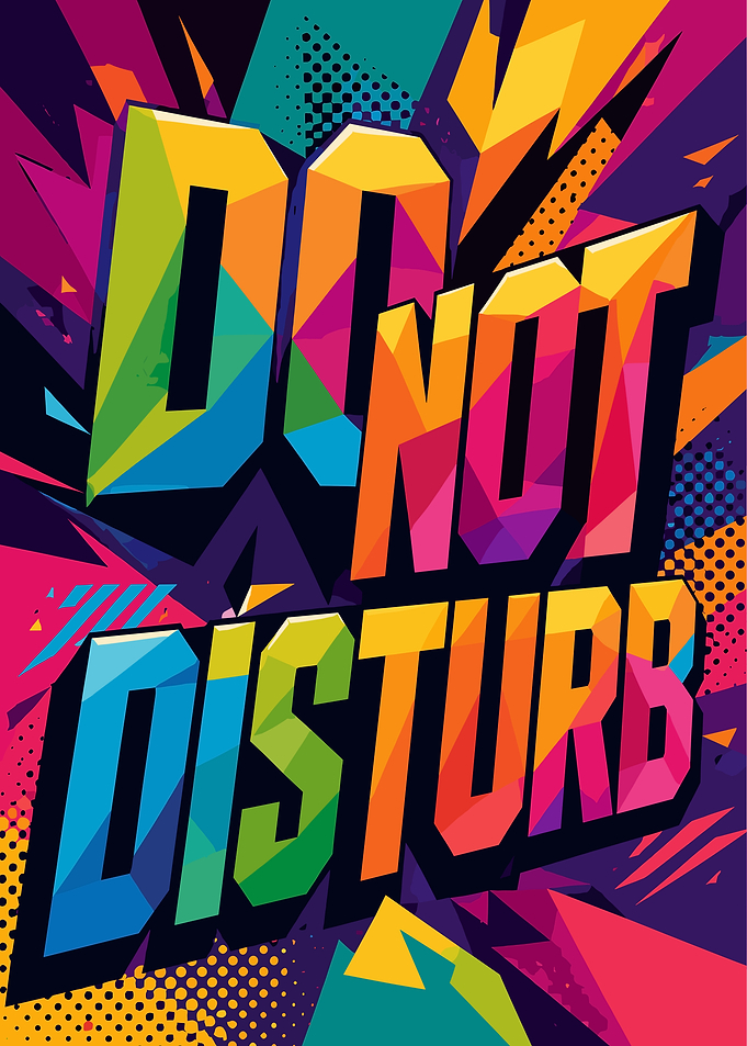 Colorful Do Not Disturb Typography Art