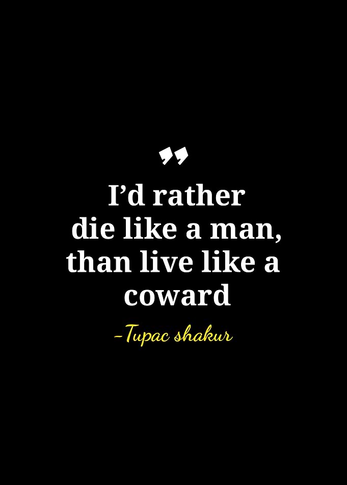 Tupac Shakur Inspirational Quote Poster