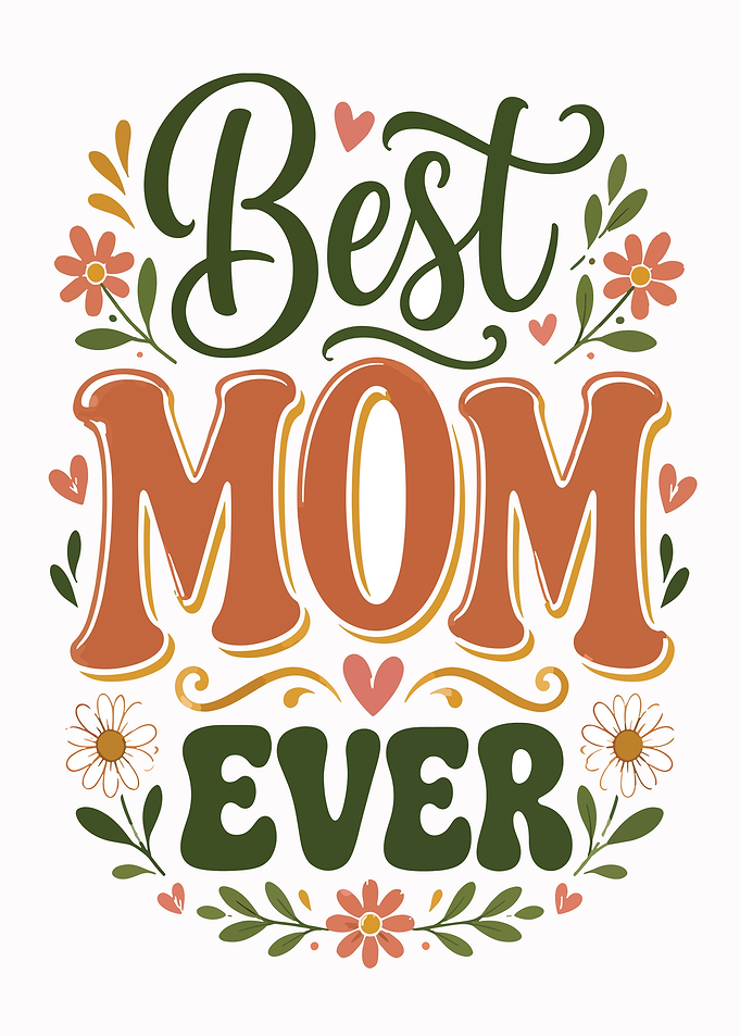 Best Mom Ever Floral Mother day Gift