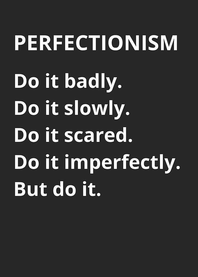 Inspirational Perfectionism Quote Poster