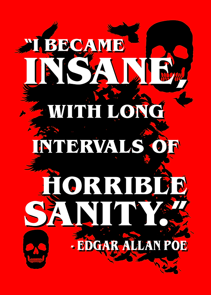 Edgar Allan Poe Insanity Quote Poster