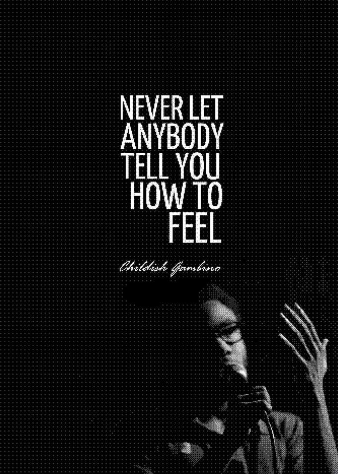 Childish Gambino Inspirational Quote Poster