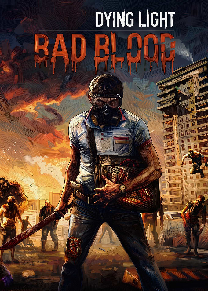 Dying Light Bad Blood Game Poster
