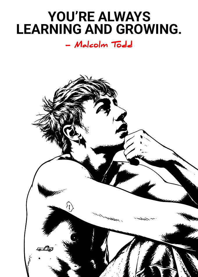 Malcolm Todd Inspirational Quote Poster