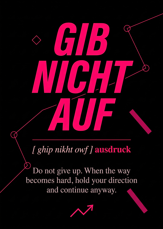 Gib Nicht Auf Inspirational Poster