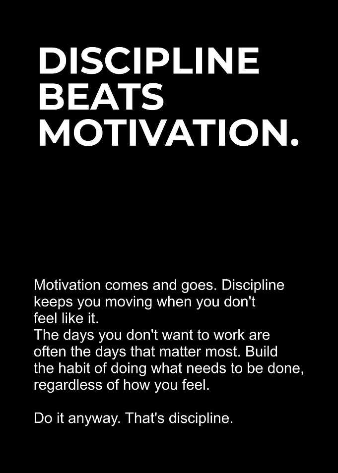 Forge Your Will: Discipline Beats Motivation Print