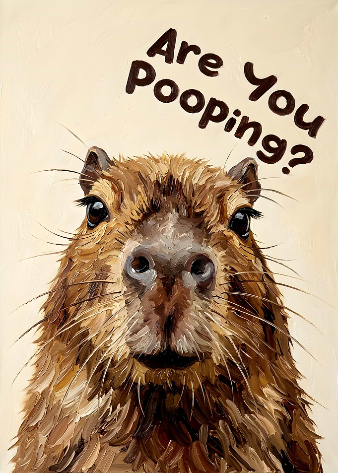 Funny Capybara Are You Pooping Painting