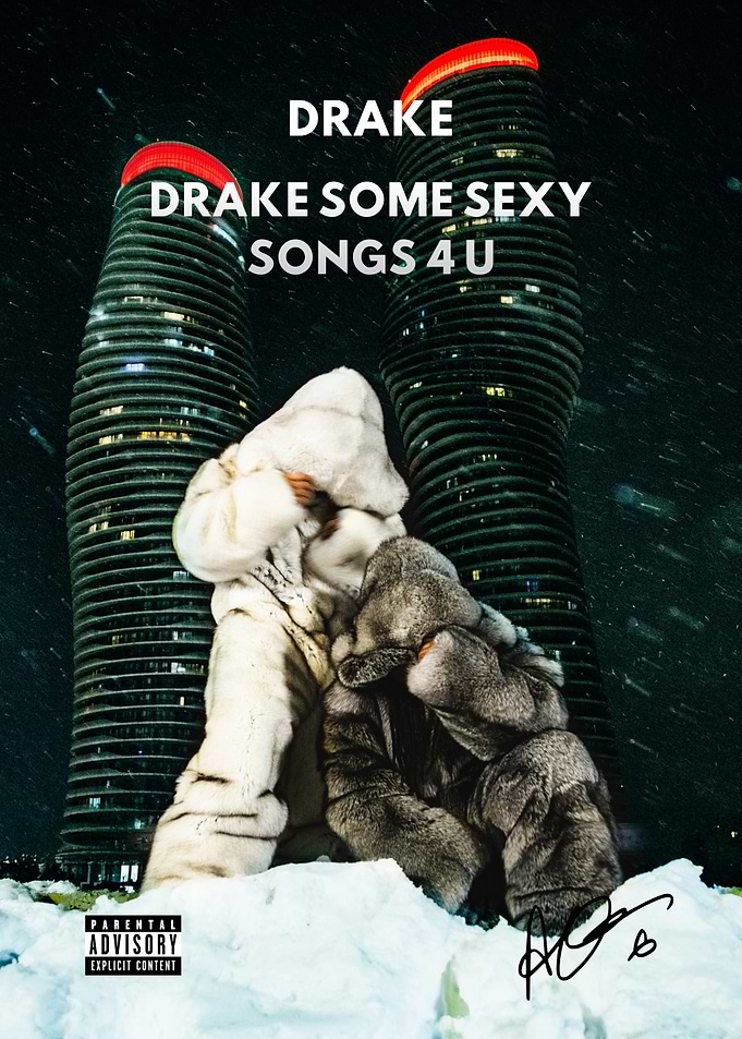 Drake Some Sexy Songs 4 U Poster
