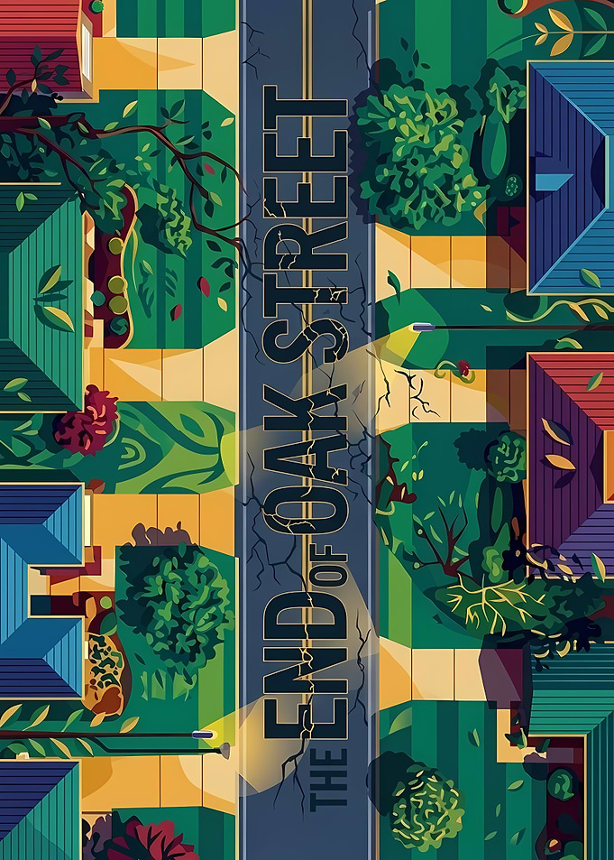 The End of Oak Street Poster