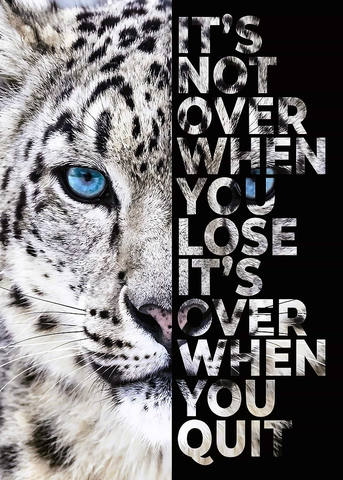 Snow Leopard Inspirational Quote Poster