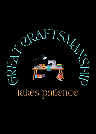 Great Craftsmanship Takes Patience Sewing Quote