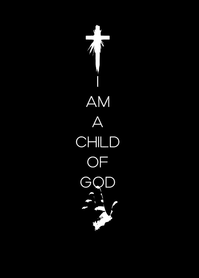 I Am A Child Of God