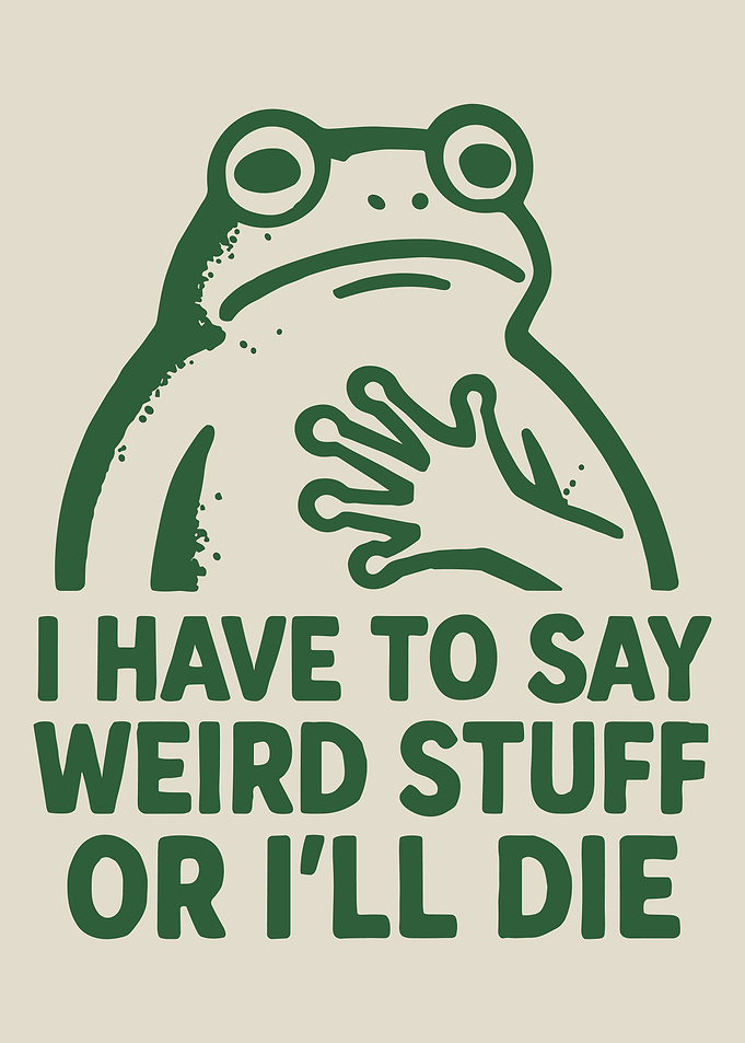 Funny Frog Saying Weird Stuff