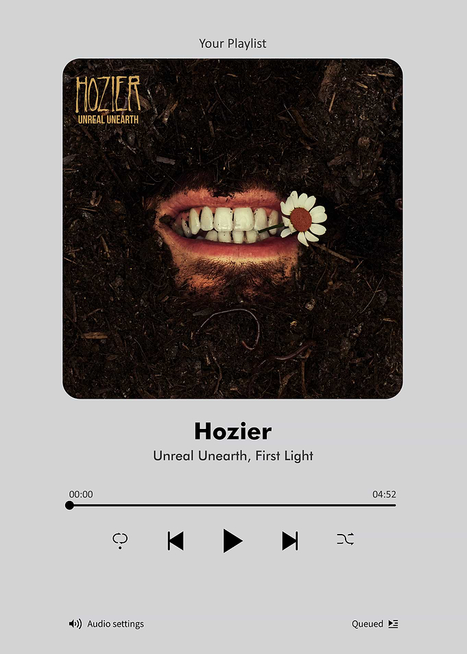 Hozier Unreal Unearth Music Player Interface