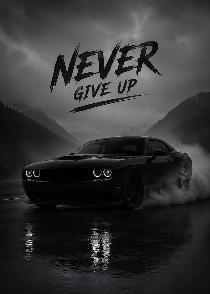 Dodge Challenger Never Give Up Poster
