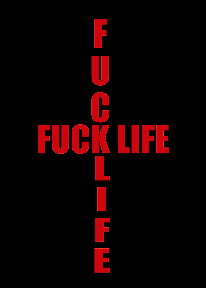 Fuck Life Red Text Art