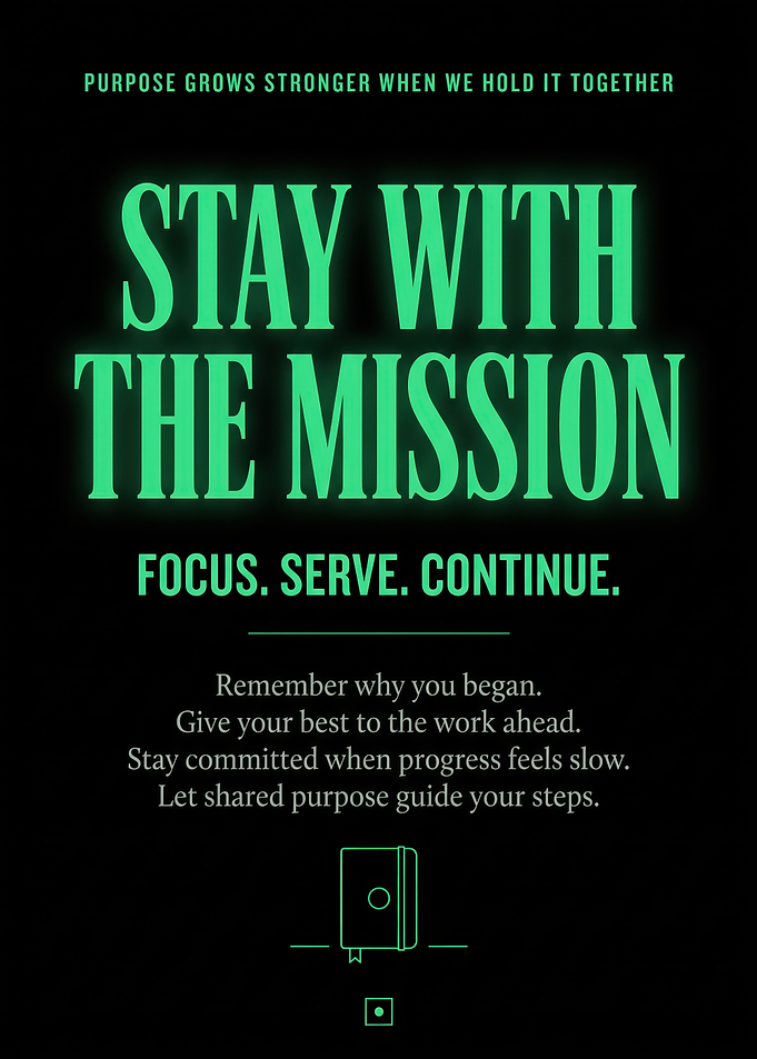 Stay With The Mission Inspirational Poster