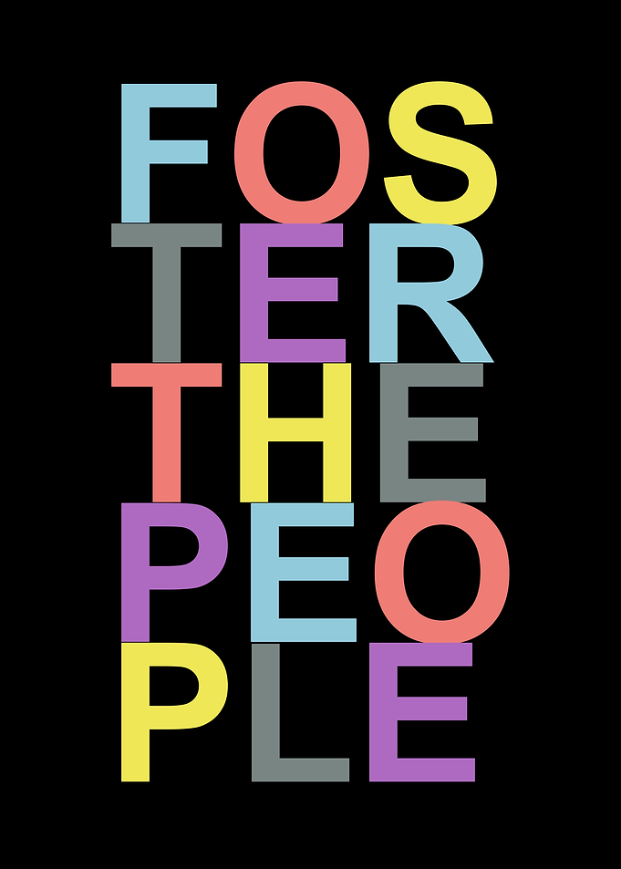 Foster the People Colorful Typography Poster