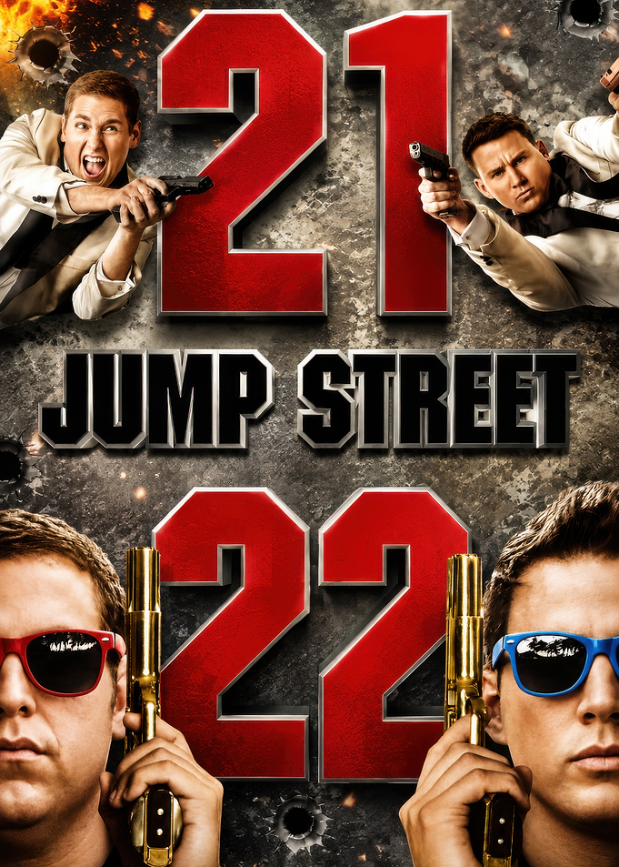 21 and 22 Jump Street Movie Poster