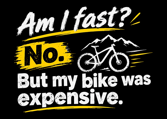 Funny Mountain Biking Quote Design