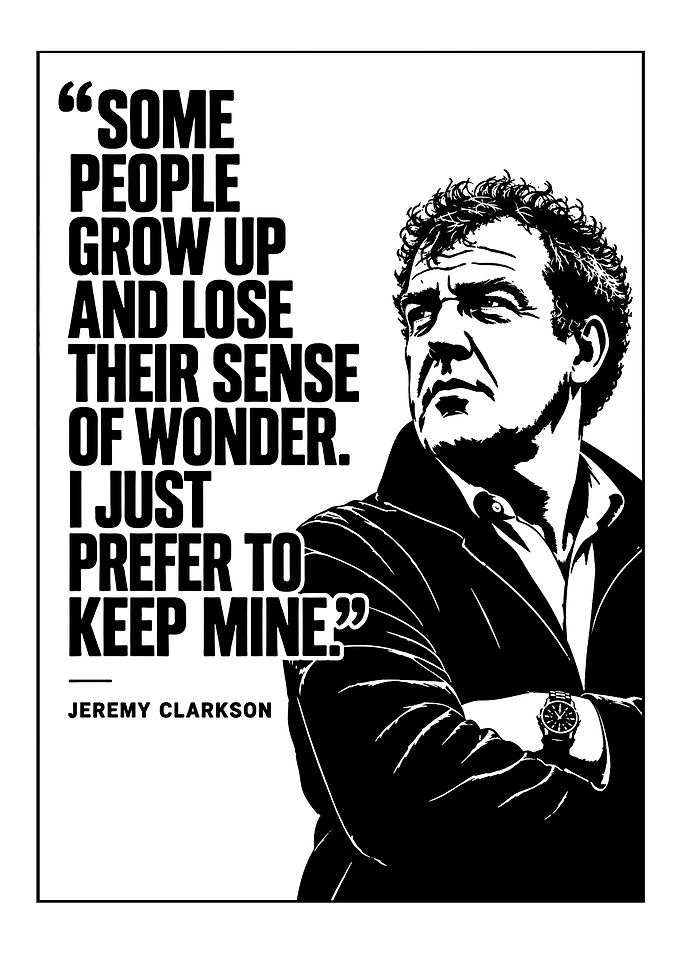 Jeremy Clarkson Inspirational Quote Poster