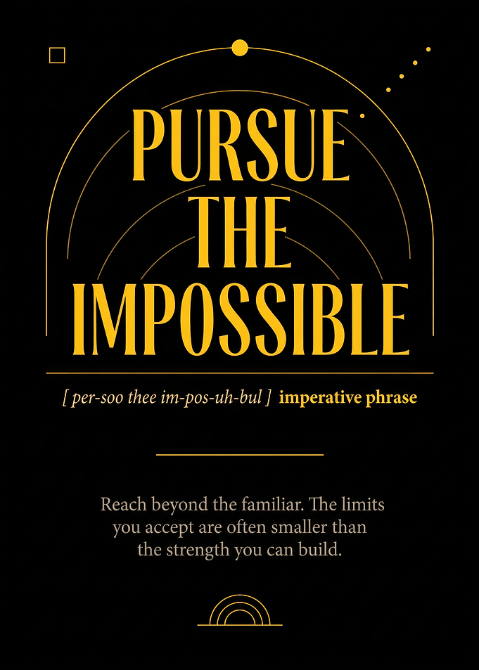 Pursue The Impossible Inspirational Poster
