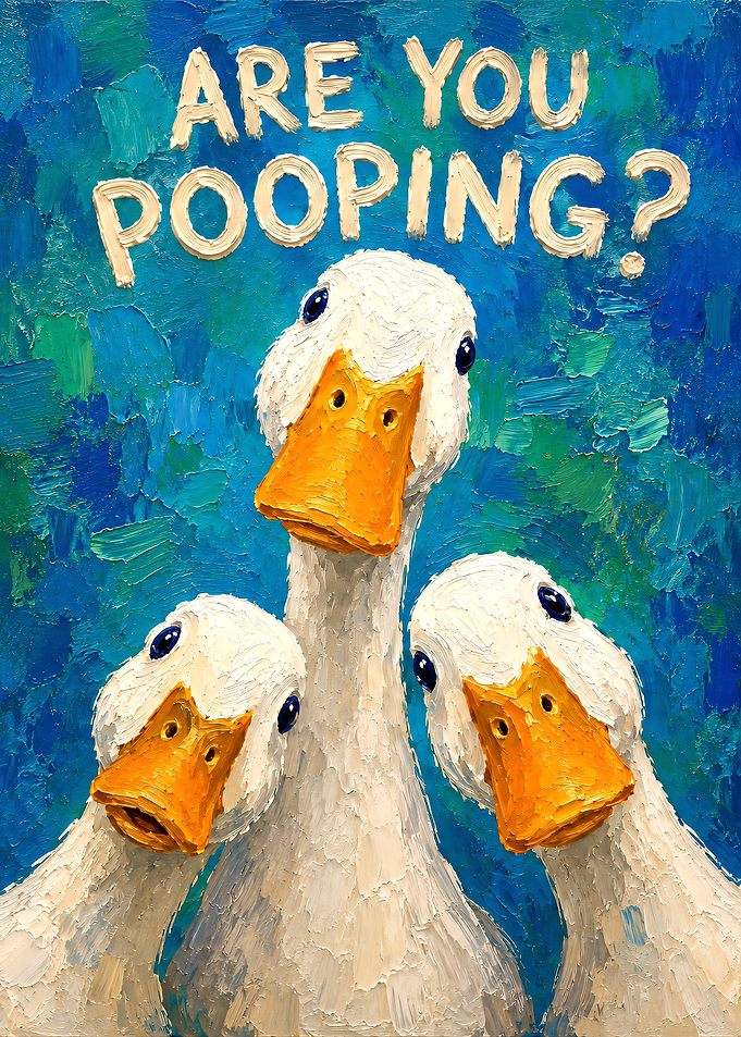 Are You Pooping? Funny Duck Painting