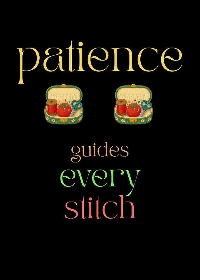 Patience Guides Every Stitch Quote Poster