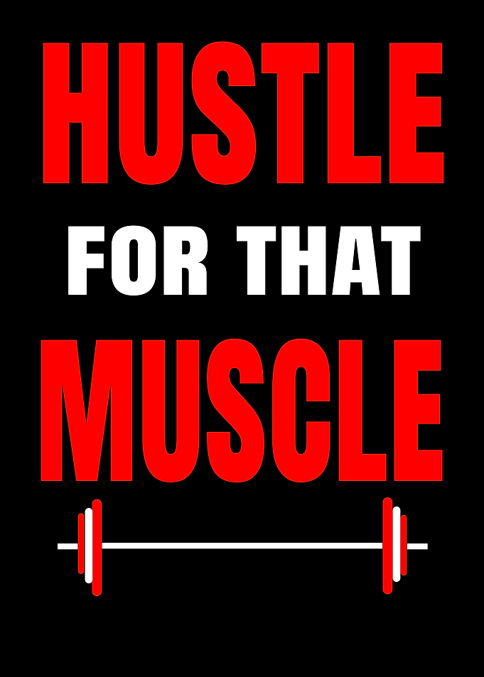 Hustle For That Muscle Gym Quote
