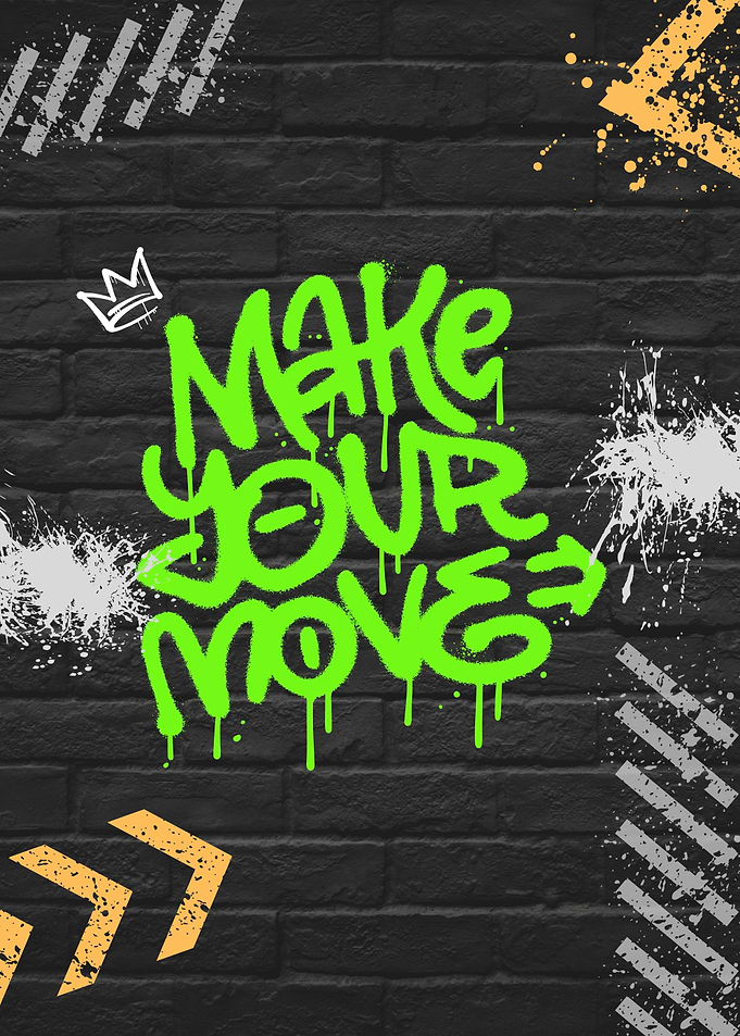 Make Your Move Graffiti Wall Art